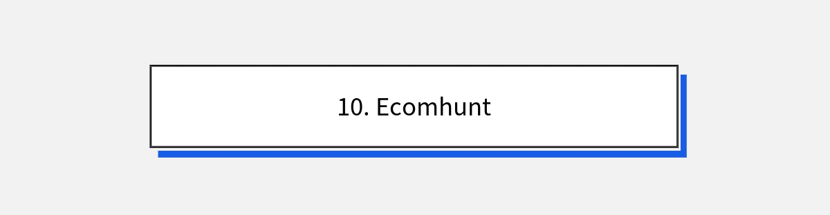 10. Ecomhunt